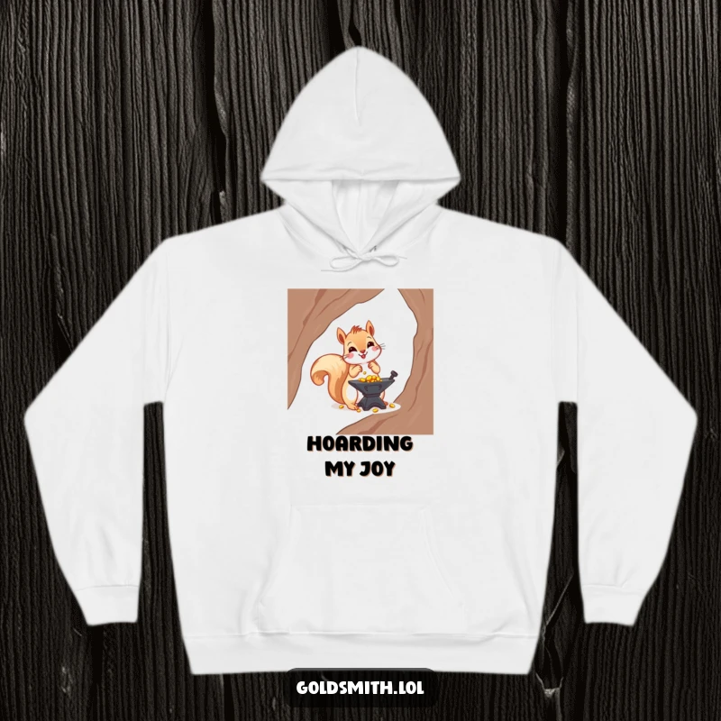 Funny hoodie showing a cheerful squirrel meticulously arranging tiny gold nuggets on a miniature anvil, symbolizing financial acumen and warmth.